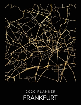 Paperback 2020 Planner Frankfurt: Weekly - Dated With To Do Notes And Inspirational Quotes - Frankfurt - Germany Book