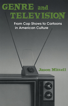 Paperback Genre and Television: From Cop Shows to Cartoons in American Culture Book