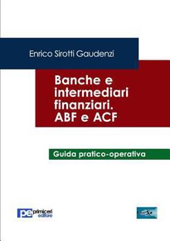 Paperback Banche e Intermediari Finanziari. ABF e ACF [Italian] Book