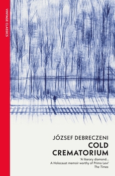 Paperback Cold Crematorium: Reporting from the Land of Auschwitz Book