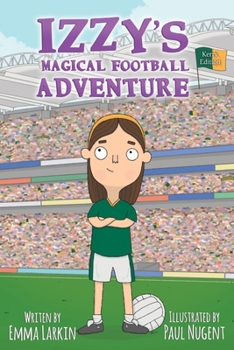Paperback Izzys Magical Football Adventure Kerry Edition Book