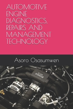 Paperback Automotive Engine Diagnostics, Repairs and Management Technology Book