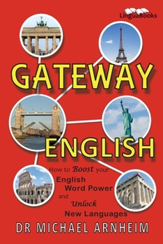 Paperback Gateway English: How to Boost your English Word Power and Unlock New Languages Book