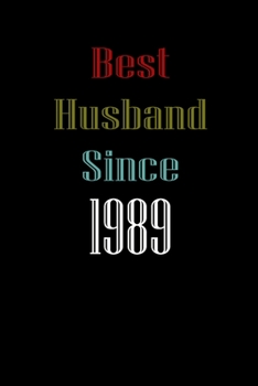 Best Husband Since  1989  Journal Couples Gift: White Lined Notebook / Journal/ Dairy/ planner  couples Gift for valentines day, 200 Pages, 6x9, Soft Cover, Matte Finish