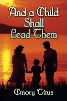 And a Child Shall Lead Them