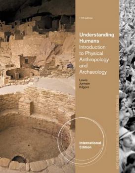 Paperback Understanding Humans: An Introduction to Physical Anthropology and Archaeology. Book