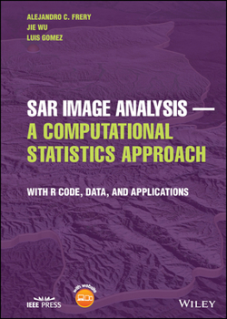 Hardcover Sar Image Analysis - A Computational Statistics Approach: With R Code, Data, and Applications Book
