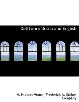 Paperback Delftware Dutch and English Book