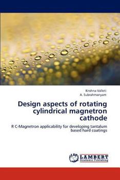 Paperback Design aspects of rotating cylindrical magnetron cathode Book