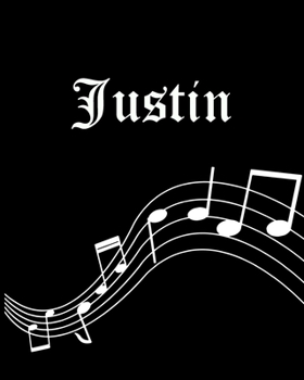 Justin: Sheet Music Note Manuscript Notebook Paper | Personalized Custom First Name Cover | Musician Composer Instrument Composition Book | 12 Staves ... | Create, Compose & Write Creative Songs