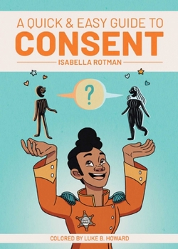 A Quick & Easy Guide to Consent - Book  of the Quick & Easy Guides