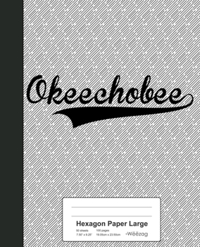 Paperback Hexagon Paper Large: OKEECHOBEE Notebook Book