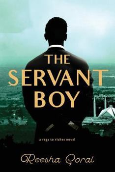 Paperback The Servant Boy: A Rags to Riches Novel Book