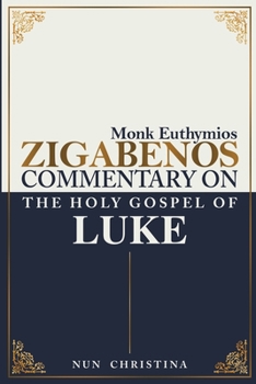 Paperback Commentary on the Holy Gospel of Luke Book