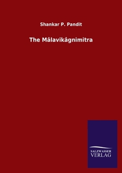 Paperback The Mâlavikâgnimitra Book