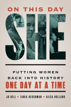 Paperback On This Day She: Putting Women Back into History One Day at a Time Book