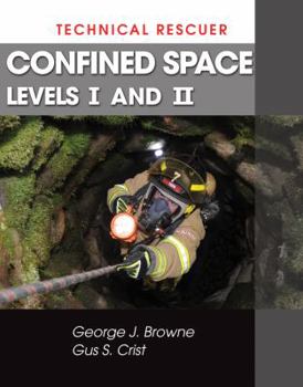 Paperback Technical Rescuer: Confined Space, Levels I and II Book