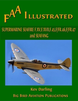 Paperback Supermarine Seafire F.XV, F.XVII, F.45, F.46, F.47 and Seafang Book