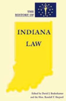 Hardcover The History of Indiana Law Book
