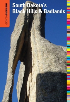 Paperback Insiders' Guide(r) to South Dakota's Black Hills & Badlands Book