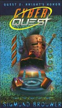 Knight's Honor - Book #2 of the Cyberquest