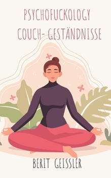 Paperback Psychofuckology Couch- Geständnisse [German] Book