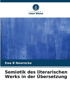 Paperback Semiotik des literarischen Werks in der Übersetzung [German] Book