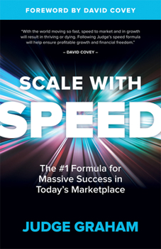 Paperback Scale with Speed: The #1 Formula for Massive Success in Today's Marketplace Book
