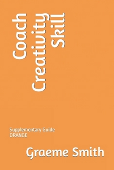 Paperback Coach Creativity Skill: Supplementary Guide ORANGE Book