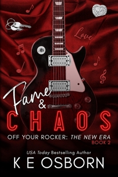 Fame & Chaos (Off Your Rocker: The New Era)