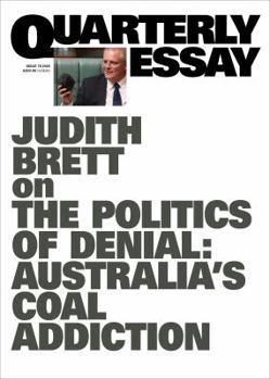 Quarterly Essay 78: The Coal Curse: Resources, Climate and Australia's Future - Book #78 of the Quarterly Essay