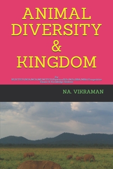 Paperback Animal Diversity & Kingdom: For BE/B.TECH/BCA/MCA/ME/M.TECH/Diploma/B.Sc/M.Sc/BBA/MBA/Competitive Exams & Knowledge Seekers Book