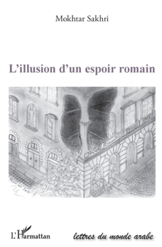 Paperback L'illusion d'un espoir romain [French] Book