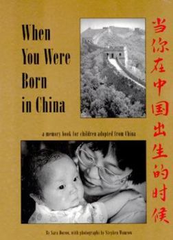 Hardcover When You Were Born in China: A Memory Book for Children Adopted from China Book