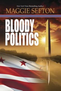 Bloody Politics - Book #3 of the A Molly Malone Mystery