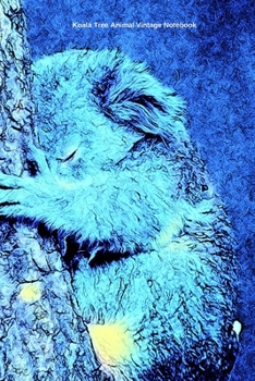 Paperback Koala Tree Animal Vintage Notebook: 6 x 9 in; 15.2 x 22.9 cm Book