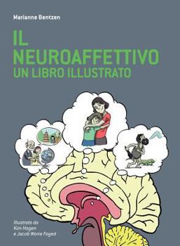 Paperback Il Neuroaffettivo - Un Libro Illustrato [Italian] Book