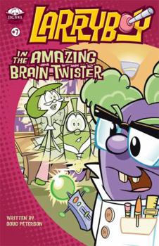 Paperback Larryboy in the Amazing Brain-Twister Book