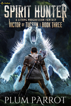 Paperback Spirit Hunter: A Litrpg Progression Fantasy Book