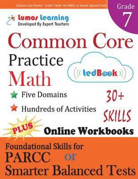 Paperback Common Core Practice - Grade 7 Math: Workbooks to Prepare for the Parcc or Smarter Balanced Test Book