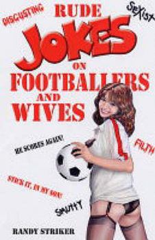 Paperback Rude Jokes on Footballers and Wives Book