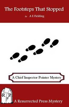 The Footsteps That Stopped: A Chief Inspector Pointer Mystery - Book #3 of the Chief Inspector Pointer