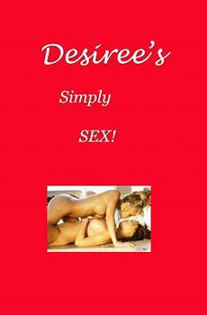 Paperback Desiree's Simply Sex! Book