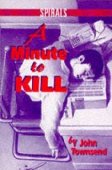 Paperback A Minute to Kill (Spirals) Book