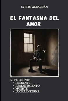 Paperback El fantasma del Amor [Spanish] Book