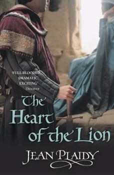 The Heart of the Lion - Book #3 of the Plantagenet Saga