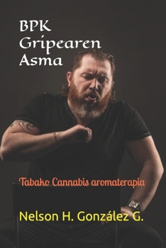 Paperback BPK Gripearen Asma: Tabako Cannabis aromaterapia [Basque] Book
