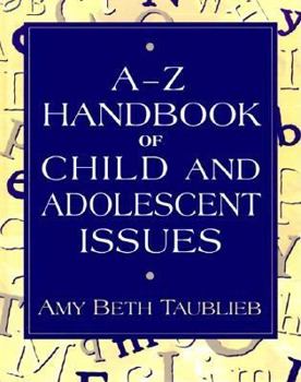 Hardcover A to Z Handbook of Child and Adolescent Issues Book