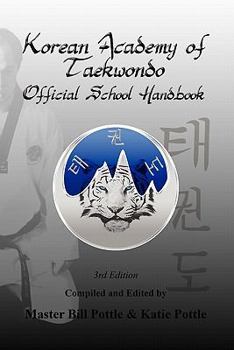 Paperback Korean Academy of Taekwondo Official School Handbook - 3rd Edition Book