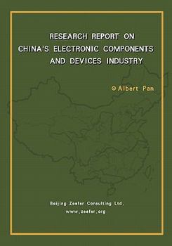 Paperback Research Report On China's Electronic Components & Devices Industry Book